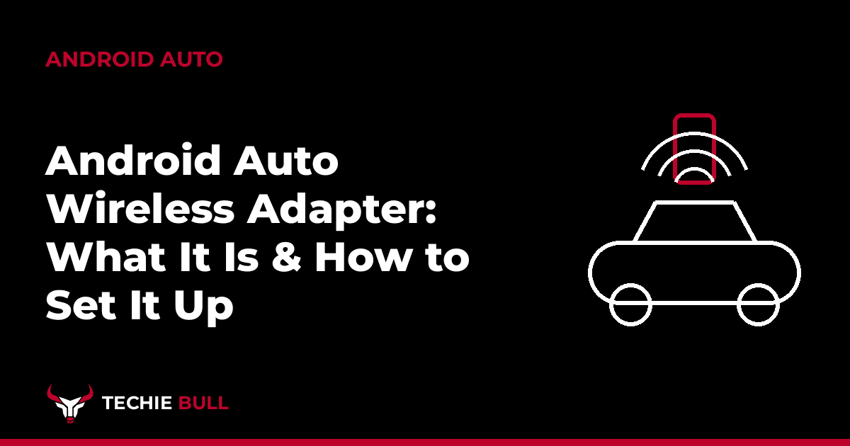 Android Auto Wireless Adapter: What It Is & How to Set It Up thumbnail