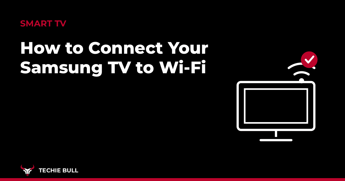 How to Connect Your Samsung TV to Wi-Fi thumbnail