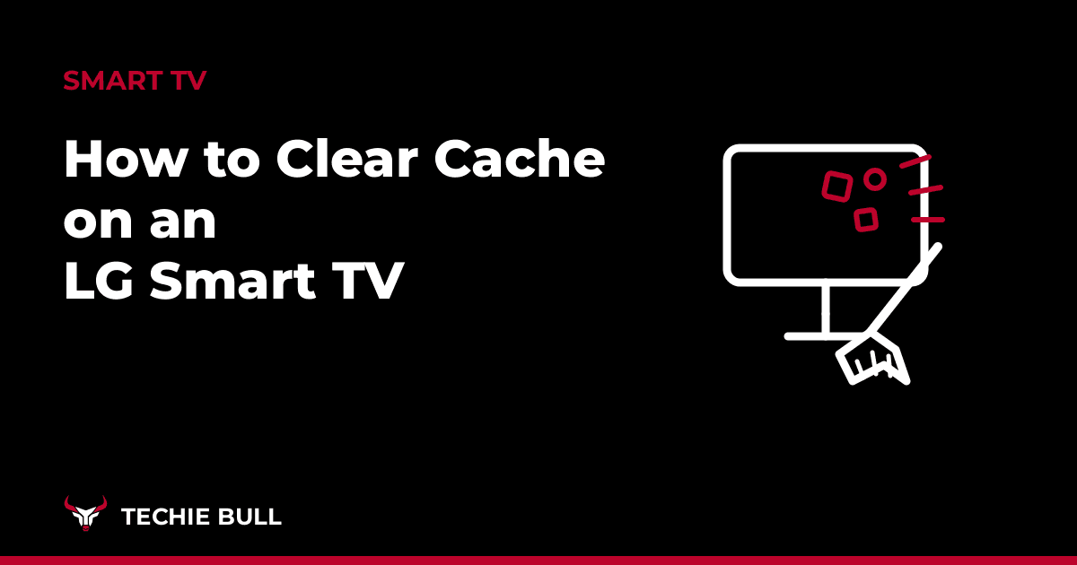 How to Clear Cache on an LG Smart TV thumbnail