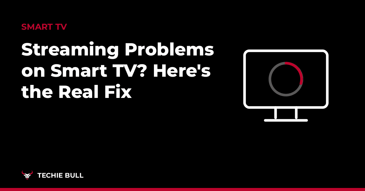 Streaming Problems on Smart TV? Here's the Real Fix thumbnail
