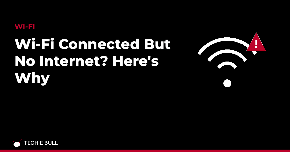 Wi-Fi Connected But No Internet? Here's Why thumbnail