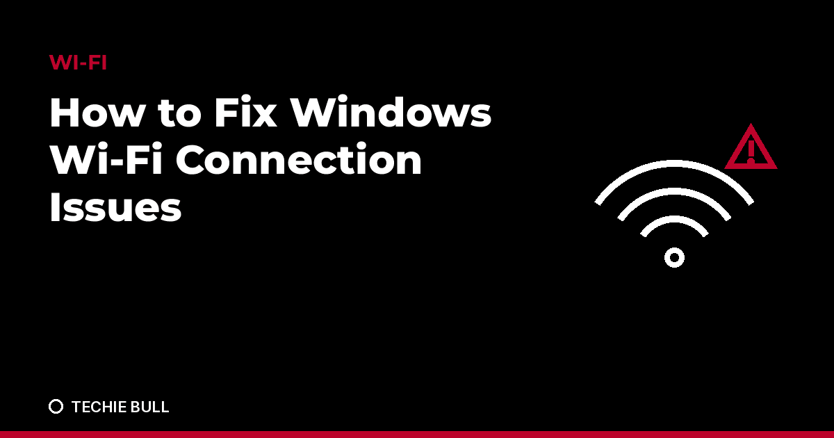 How to Fix Windows Wi-Fi Connection Issues thumbnail